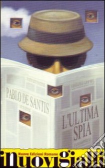 L'Ultima spia libro di De Santis Pablo