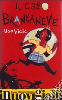 Il Caso Brankaneve libro di Vicic Ugo