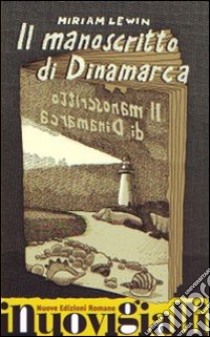 Il manoscritto di Dinamarca libro di Lewin Miriam