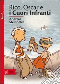 Rico, Oscar e i cuori infranti libro di Steinhöfel Andreas