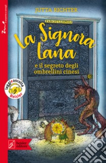 La signora Lana e il segreto degli ombrellini cinesi libro di Richter Jutta