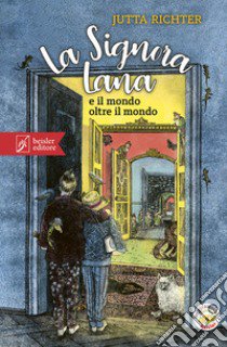 La signora Lana e il mondo oltre il mondo libro di Richter Jutta