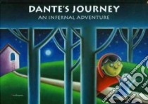 Il viaggio di Dante. Un'avventura infernale. Ediz. inglese libro di Jewiss Virginia