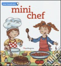 Mini chef. Ediz. francese libro di Rosi Sandra; Gitto Sara