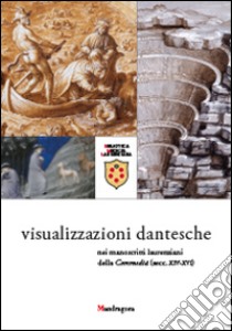 Visualizzazioni dantesche nei manoscritti laurenziani della «Commedia