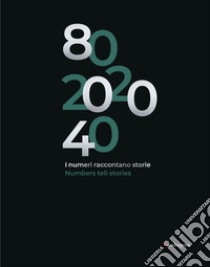 80.2020.40 I numeri raccontano storie-Numbers tell stories libro di Boggetti M. (cur.)