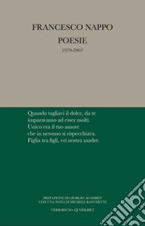 Poesie (1979-2007) libro di Nappo Francesco