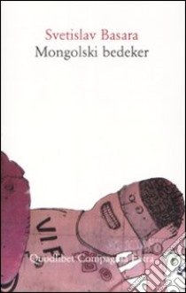 Mongolski bedeker libro di Basara Svetislav