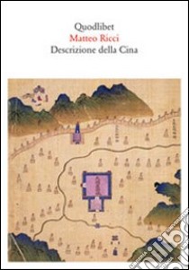 Descrizione della Cina libro di Ricci Matteo