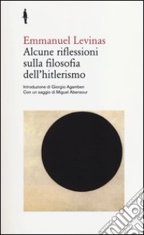 Alcune riflessioni sulla filosofia dell'hitlerismo libro di Lévinas Emmanuel