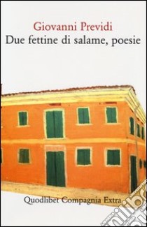 Due fettine di salame, poesie libro di Previdi Giovanni