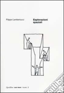 Esplorazioni spaziali libro di Lambertucci Filippo