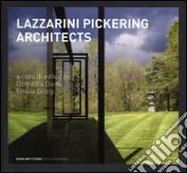 LPA. Lazzarini Pickering Architects. Ediz. italiana e inglese libro di Dardi D. (cur.); Giorgi E. (cur.)