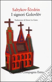 I signori Golovlëv libro di Saltykov Scedrin Michail