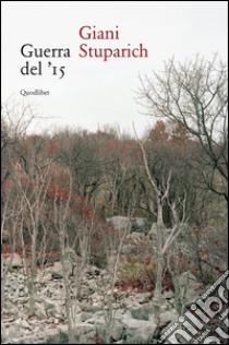 Guerra del '15 libro di Stuparich Giani; Sandrini G. (cur.)