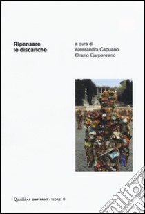 Ripensare le discariche libro di Capuano A. (cur.); Carpenzano O. (cur.)