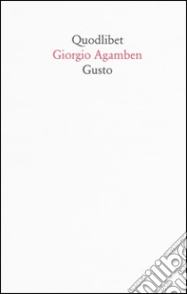 Gusto libro di Agamben Giorgio