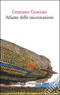 Atlante delle micronazioni libro di Graziani Graziano