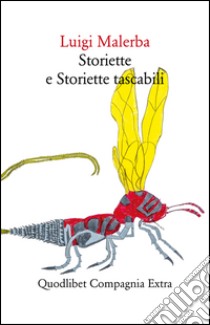 Storiette e storiette tascabili libro di Malerba Luigi