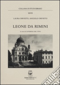 Leone da Rimini libro di Orvieto Laura; Orvieto Angiolo; Del Vivo C. (cur.)