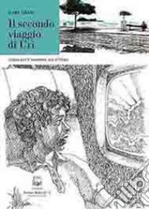 Il secondo viaggio di Uri. Storia di un'adozione all'estero libro di Adam Gaby