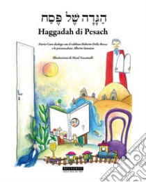 Haggadah di Pesach. Ediz. italiana ed ebraica libro di Coen D. (cur.); Della Rocca R. (cur.); Sonnino A. (cur.)