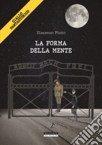 La forma della mente libro di Pinto Vincenzo