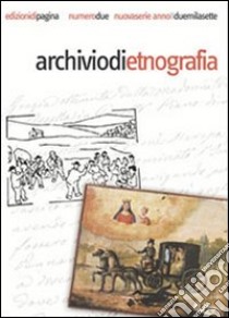 Archivio di etnografia (2007). Vol. 2 libro di Mirizzi Ferdinando