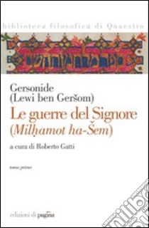 Gersonide. Le guerre del Signore libro di Gatti Roberto