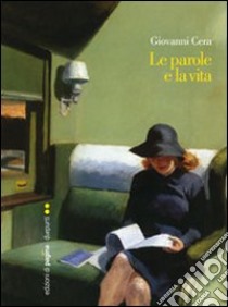 Le parole e la vita libro di Cera Giovanni