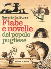 Fiabe e novelle del popolo pugliese libro di La Sorsa Saverio