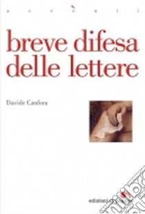 Breve difesa delle lettere libro di Canfora Davide