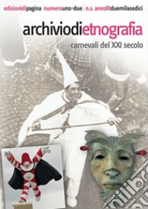 Archivio di etnografia (2016). Vol. 1-2 libro