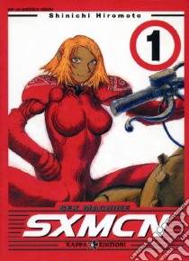 Sex machine. Vol. 1 libro di Hiromoto Shinichi