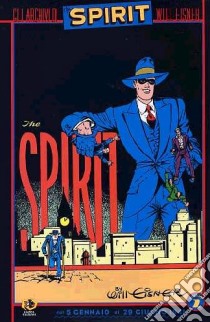 Gli archivi di Spirit. Vol. 2 libro di Eisner Will