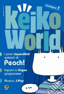 Keiko world (2004). Vol. 1 libro di Ichiguchi Keiko