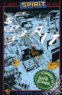 Gli archivi di Spirit. Vol. 12 libro di Eisner Will