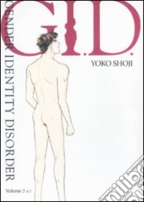 G.I.D. Gender Identity Disorder. Vol. 2 libro di Shoji Yoko