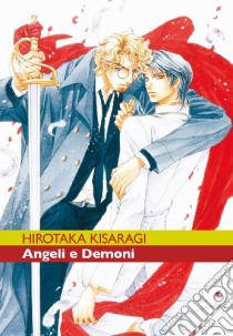 Angeli e demoni. Vol. 1 libro di Kisaragi Hirotaka