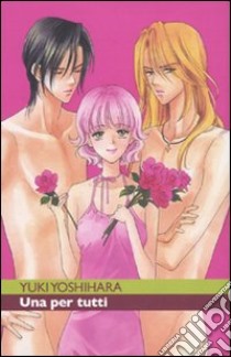 Una per tutti. Vol. 1 libro di Yoshihara Yuki