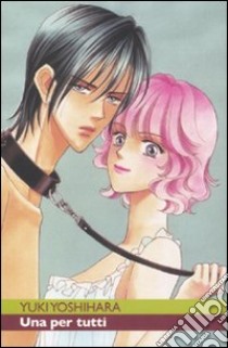 Una per tutti. Vol. 2 libro di Yoshihara Yuki