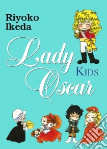 Lady Oscar kids. Vol. 2 libro di Ikeda Riyoko