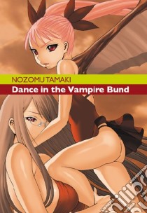 Dance in the Vampire Bund. Vol. 3 libro di Tamaki Nozomu