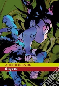 Gagoze. Vol. 2 libro di Dongshik Ahn