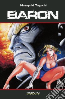 Baron #07 (Masayuki Taguchi) libro di Ronin Manga