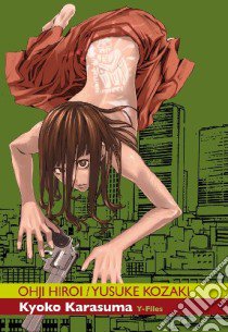 Kyoko Karasuma Y-Files #03 libro di Ronin Manga