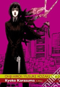 Kyoko Karasuma Y-Files #04 libro di Ronin Manga