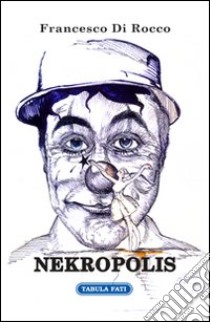 Nekropolis libro di Di Rocco Francesco