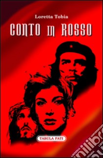 Conto in rosso libro di Tobia Loretta