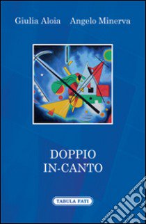 Doppio in-canto libro di Aloia Giulia; Minerva Angelo